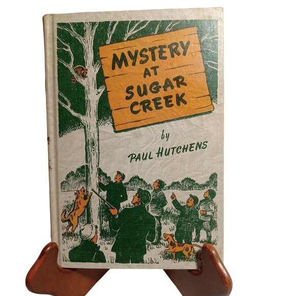 Mystery at Sugar Creek Paul Hutchens 1956 Eerdmans HB 7th YA Fiction Vintage - Picture 1 of 16